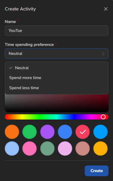Screenshot of a 'Create Activity' window with fields for activity name (set to 'YouTube'), time spending preference (with options Neutral, Spend more time, Spend less time), a color selection bar with various circles, and a blue Create button at the bottom.