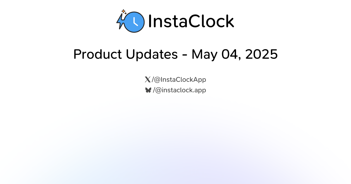 Product Updates - May 04, 2025