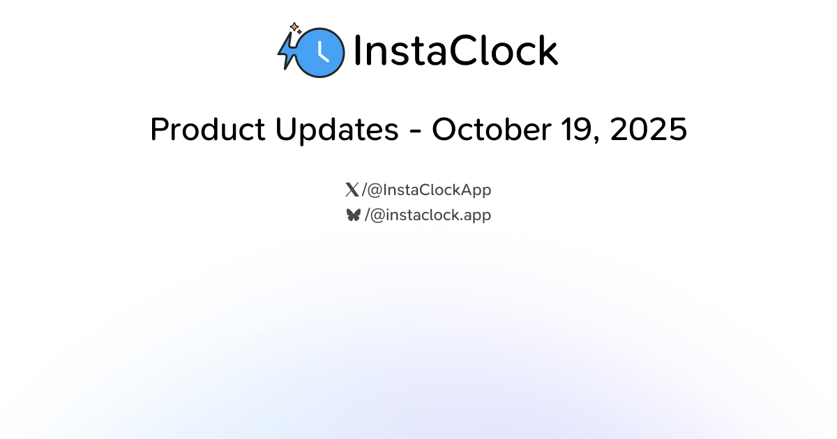 Product Updates - October 19, 2025